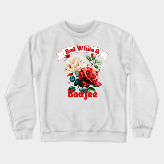 Red White & Boujee Crewneck Sweatshirt by Queen of the Minivan